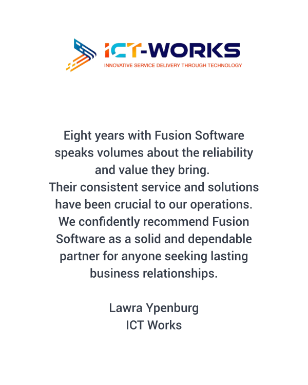 ICT Works testimonial “ICT Works testimonial recommending Fusion Software for reliability, consistent service, and long-term business value.”